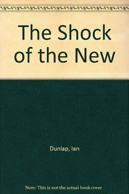#ad The Shock of the New Hardcover By Dunlap Ian GOOD