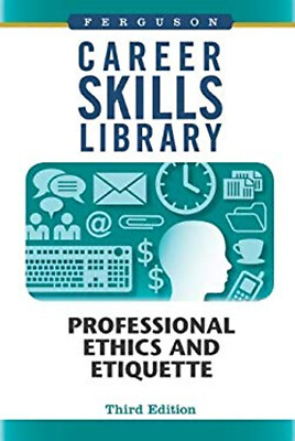 #ad Career Skills Library : Professional Ethics and Etiquette Hardcov