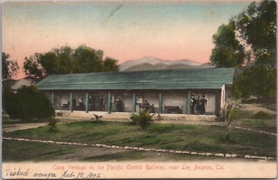 #ad 1900s Glendale CA Hand Colored Postcard quot;CASA VERDUGOquot; Pacific Electric Railway