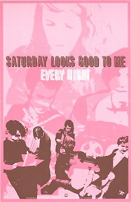 #ad Saturday Looks Good to Me Every Night Music Band Promo Poster 17 x 11