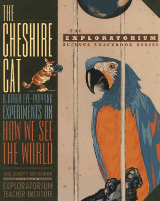 #ad The Cheshire Cat and Other Eye popping Experiments on How We See the World The