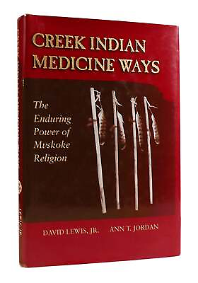 #ad David Lewis Ann T. Jordan CREEK INDIAN MEDICINE WAYS The Enduring Power of Mvsk