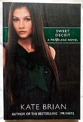 #ad NEW PAPERBACK BOOK quot;SWEET DECEITquot; A PRIVILEGE NOVEL SERIES BY KATE BRIAN