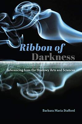 #ad RIBBON OF DARKNESS: INFERENCING FROM THE SHADOWY ARTS AND By Barbara Mint