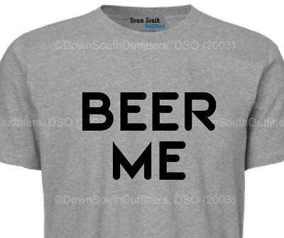#ad Beer Me T shirt Novelty Funny Gift Dad Him Fathers Day Dso