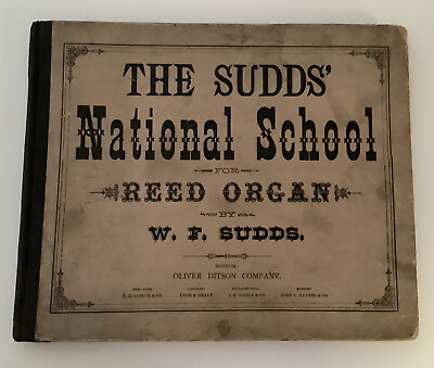 #ad The Sudds’ National School For Reed Organ By W. F. Sudds 1880 $75.00