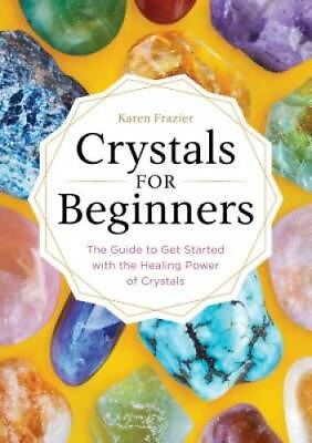 #ad Crystals for Beginners: The Guide to Get Started with the Healing Power o GOOD