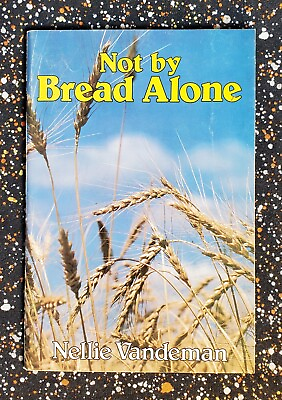 #ad Not By Bread Alone Ten Stories of People Who Turned The Dial Nellie Vandeman