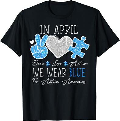 #ad Peace Love Autism In April We Wear Blue For Autism Awareness T Shirt $6.99