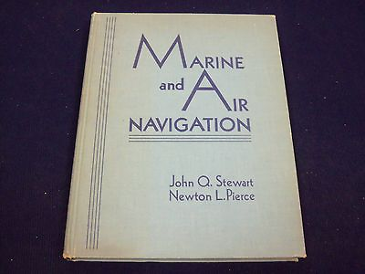 #ad 1944 MARINE AND AIR NAVIGATION BY JOHN STEWART amp; NEWTON PIERCE BOOK KD 2543