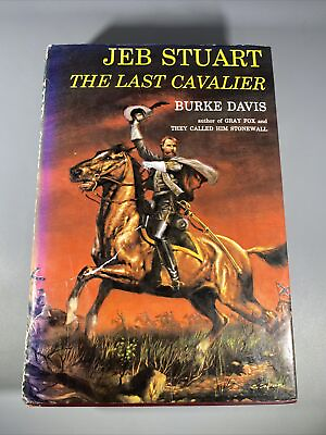 #ad Davis Burke. JEB STUART THE LAST CAVALIER MCMLVII 1957 1st Edition