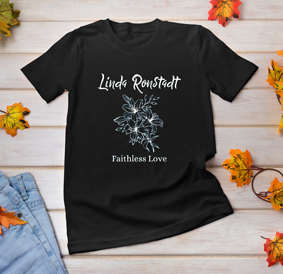 #ad NEW Linda Ronstadt Faithless Love 2023 Black All Size Unisex Shirt