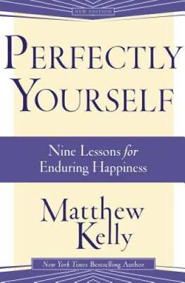 #ad Perfectly Yourself Paperback By Matthew Kelly VERY GOOD