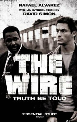 #ad The Wire: Truth Be Told by Alvarez Rafael Paperback Book The Fast Free Shipping