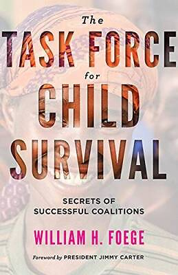 #ad The Task Force for Child Survival: Secrets of Successful Coalitions GOOD