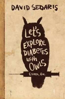 #ad Let#x27;s Explore Diabetes with Owls Hardcover By Sedaris David GOOD