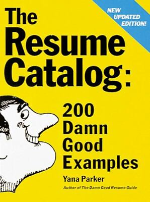 #ad The Resume Catalog: 200 Damn Good Example paperback 9780898158915 Yana Parker