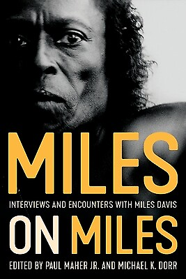 #ad Miles on Miles: Interviews and Encounters with Miles Davis Maher Paul