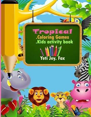 #ad Tropical Coloring Games: Tropical animals coloring and activity book for kids 3