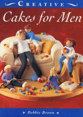 #ad Cakes for Men The Creative Cakes Series Hardcover By Brown Debbie GOOD