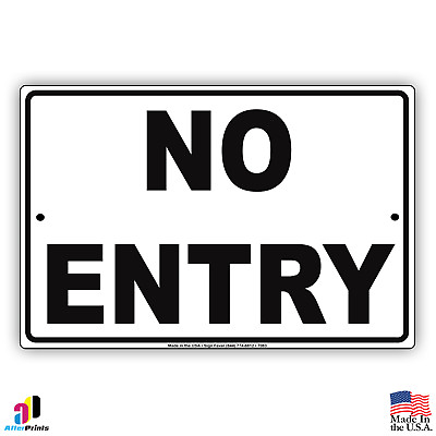 #ad No Entry For Private Properties Aluminum Metal 8x12 Warning Sign $11.49