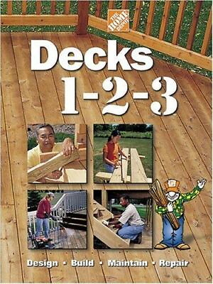 #ad Decks 1 2 3: Design Build Maintain Repair Home Depot 0696211858 hardcover