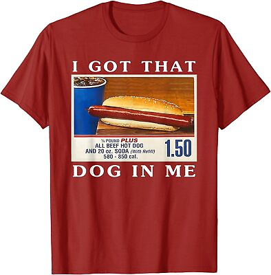 #ad I Got That Dog In Me Funny Fun Hot Dogs Combo Unisex T Shirt
