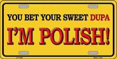 #ad Im Polish Novelty Metal License Plate Tag