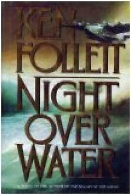 #ad Night over Water Hardcover By Follett Ken GOOD
