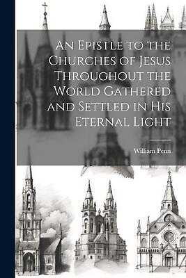 #ad An Epistle to the Churches of Jesus Throughout the World Gathered and Settled in