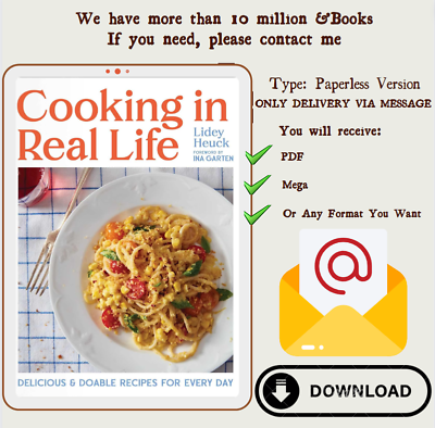 #ad Cooking in Real Life: Delicious amp; Doable Recipes for Every Day A Cookbook