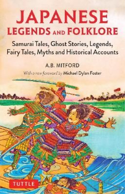 #ad A. B. Mitford Japanese Legends and Folklore Paperback