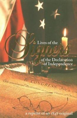 #ad Lives of the Signers of the Declaration of In Lossing 9780925279453 paperback
