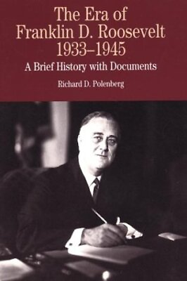 #ad The Era of Franklin D. Roosevelt 1933 1945: A Brief History with Documents Be