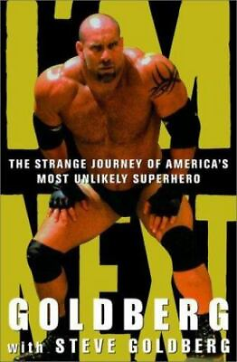 #ad I#x27;m Next : The Strange Journey of America#x27;s Unlikely Superhero by Goldberg Bill