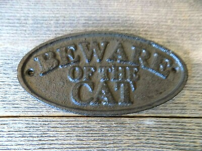 #ad CAST IRON BEWARE OF THE CAT SIGN RUSTIC WALL DECOR FENCE KENNEL GATE PET GIFT
