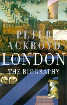 #ad London: The Biography Hardcover By Ackroyd Peter ACCEPTABLE