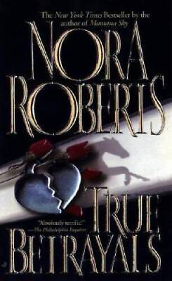 #ad True Betrayals Mass Market Paperback By Roberts Nora GOOD