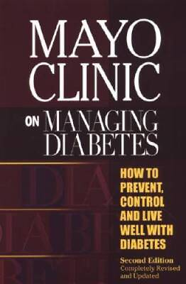 #ad Mayo Clinic on Managing Diabetes Paperback By Collazo Clavell Mario GOOD