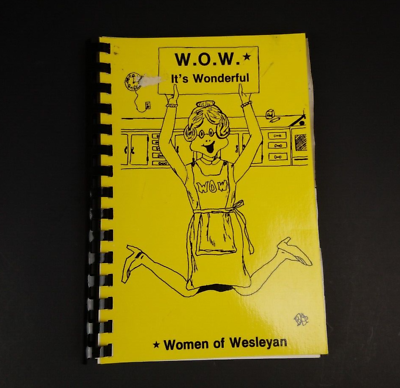 #ad W.O.W. It#x27;s Wonderful Women Of Wesleyan Cookbook Virginia Wesleyan College 1984