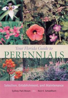 #ad Your Florida Guide to Perennials: Selection Establishment and Main GOOD