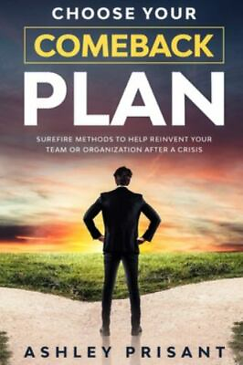 #ad Choose your Comeback Plan: Surefire methods to help reinvent your team or org...