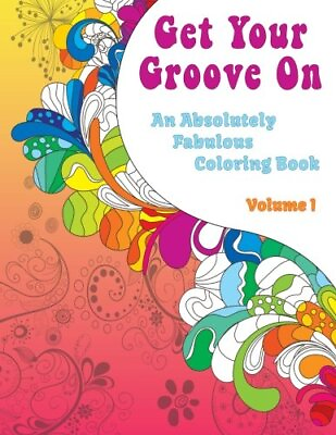 #ad GET YOUR GROOVE ON: AN ABSOLUTELY FABULOUS HIPPIE ADULT By Vintage Pen Press