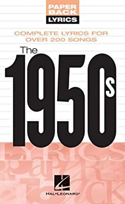 #ad The 1950s : Complete Lyrics for over 200 Songs Perfect