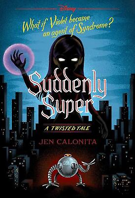 #ad Suddenly Super Disney: A Twisted Tale #16 by Jen Calonita Paperback Book