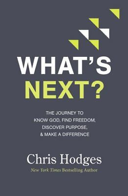 #ad What#x27;s Next?: The Journey to Know God Find Freedom Discover Purpose and...