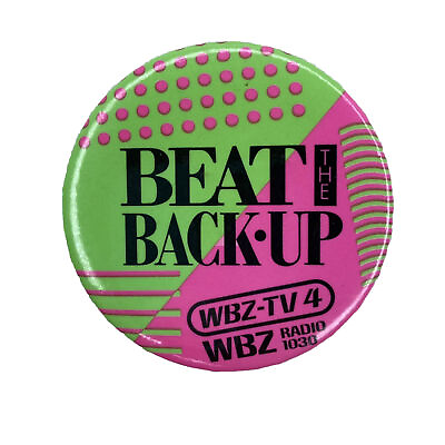 #ad Vintage “Beat The Back Up” 1980s WBZTV 4 Boston Radio 1030 AM Pinback PIN Button