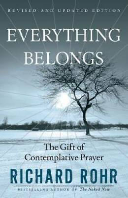 #ad Everything Belongs: The Gift of Contemplative Prayer Paperback GOOD