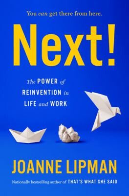 #ad Next : The Power of Reinvention in Life and Work Hardcover Joann
