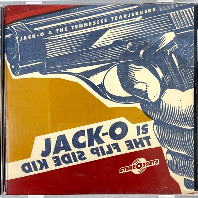 #ad Jack O amp; The Tennessee Tearjerkers Flip Side Kid CD SFTRI 2006 Garage Oblivion